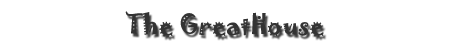 The Great House text